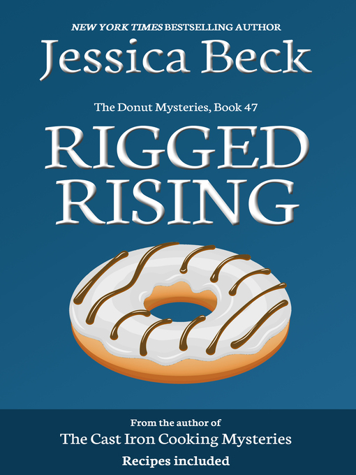 Title details for Rigged Rising by Jessica Beck - Available